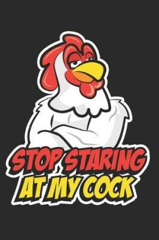 Cover of Stop Staring At My Cock