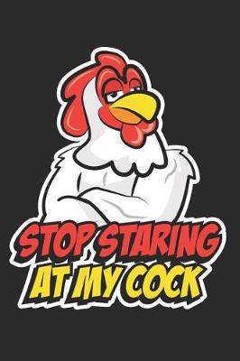 Book cover for Stop Staring At My Cock