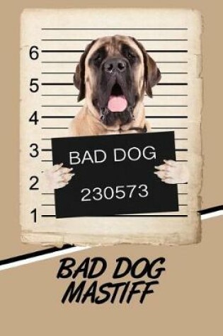 Cover of Bad Dog Mastiff