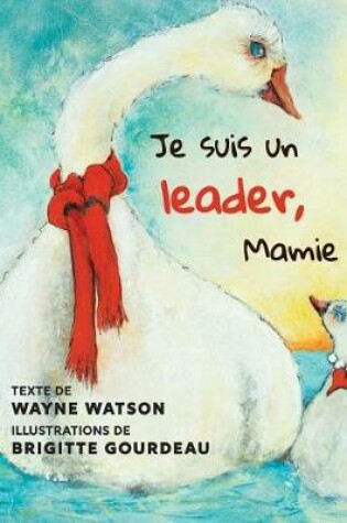 Cover of Je suis un leader, Mamie