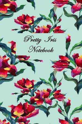 Book cover for Pretty Iris Notebook