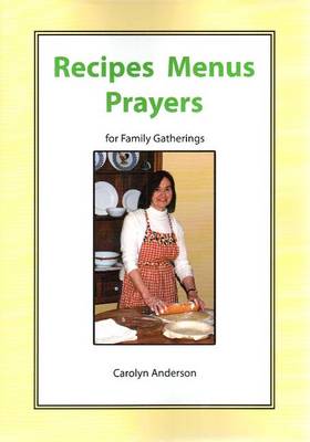 Book cover for Recipes Menus Prayers for Family Gatherings