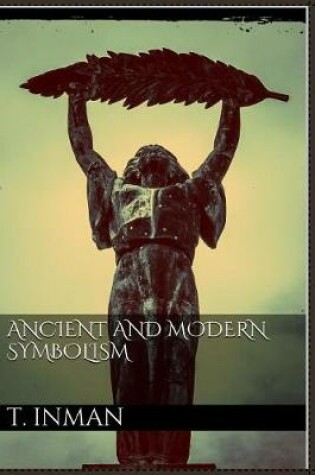 Cover of Ancient and Modern Symbolism