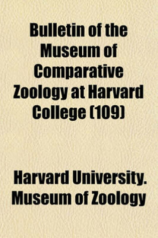 Cover of Bulletin of the Museum of Comparative Zoology at Harvard College Volume 60