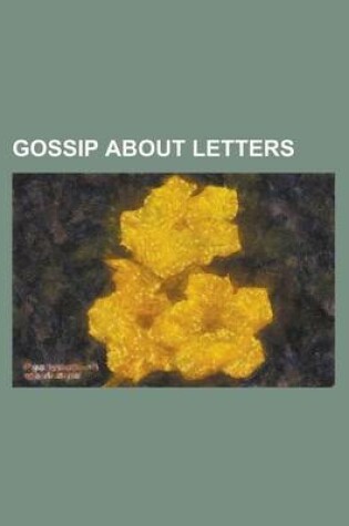 Cover of Gossip about Letters