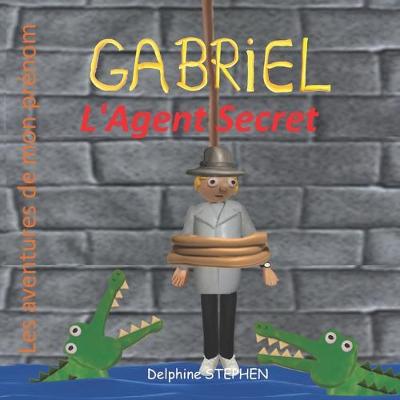 Book cover for Gabriel l'Agent Secret