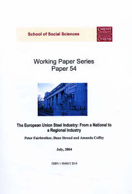 Cover of The European Union Steel Industry: From a National to a Regional Industry