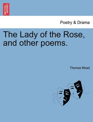 Book cover for The Lady of the Rose, and Other Poems.