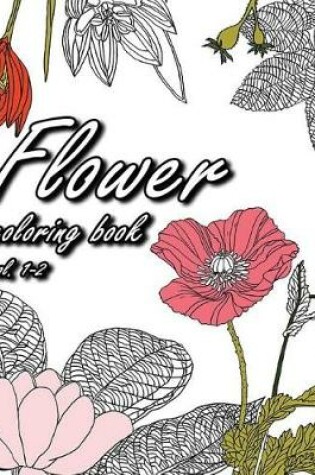 Cover of Flower Coloring Book Vol. 1-2