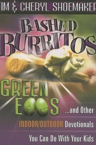 Cover of Bashed Burritos, Green Eggs