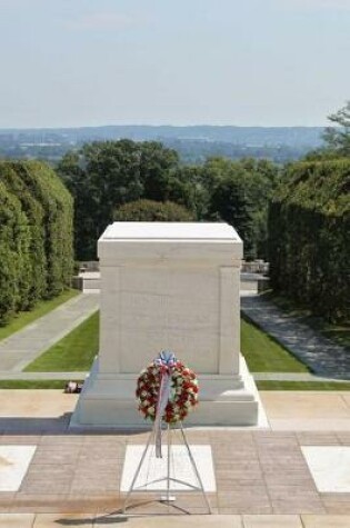 Cover of Tomb of the Unknown Soldier Memorial Arlington Journal