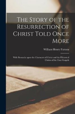 Cover of The Story of the Resurrection of Christ Told Once More