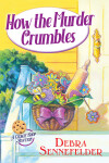 Book cover for How the Murder Crumbles