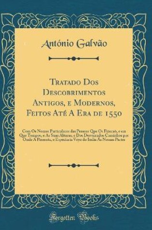 Cover of Tratado DOS Descobrimentos Antigos, E Modernos, Feitos Ate a Era de 1550