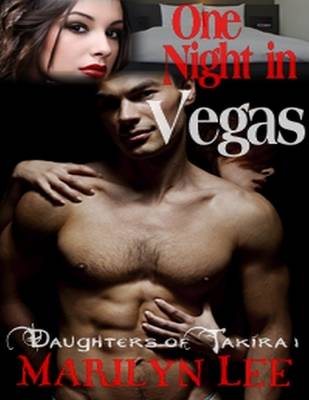 Book cover for Daughters of Takira: One Night In Vegas