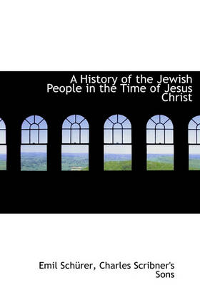 Book cover for A History of the Jewish People in the Time of Jesus Christ