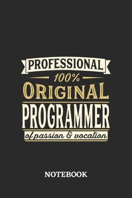 Book cover for Professional Original Programmer Notebook of Passion and Vocation