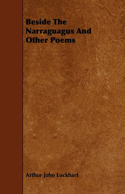 Book cover for Beside The Narraguagus And Other Poems