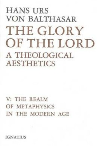 Cover of Glory of the Lord : A Theological Aesthetics