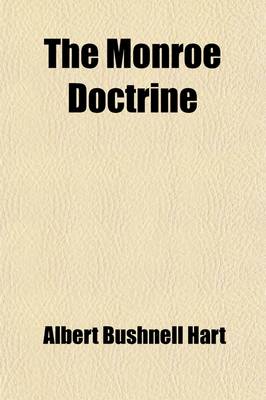 Book cover for The Monroe Doctrine; An Interpretation