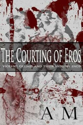 Cover of The Courting of Eros