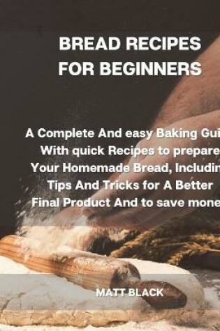 Cover of Bread Recipes for Beginners