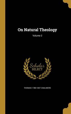 Book cover for On Natural Theology; Volume 2