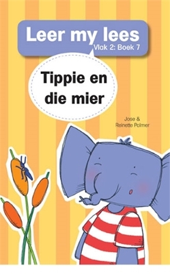 Cover of Leer my lees (Vlak 2 Boek 7): Tippie en die mier