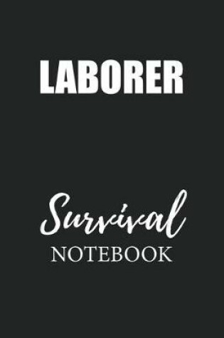 Cover of Laborer Survival Notebook