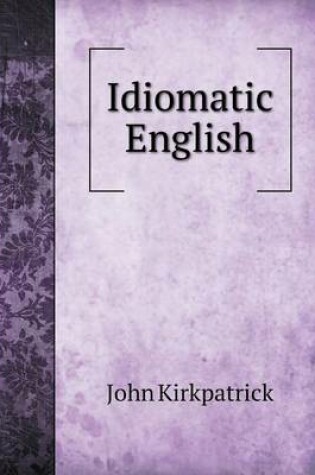 Cover of Idiomatic English