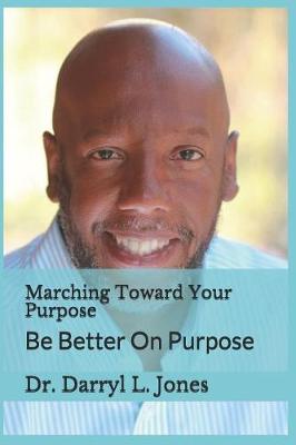 Book cover for Marching Toward Your Purpose