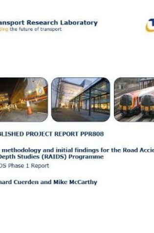Cover of The methodology and initial findings for the Road Accident   In Depth Studies (RAIDS) Programme