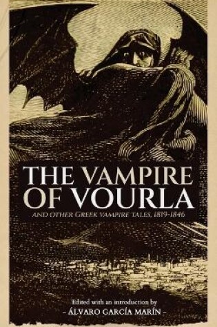 Cover of The Vampire of Vourla and Other Greek Vampire Tales, 1819-1846