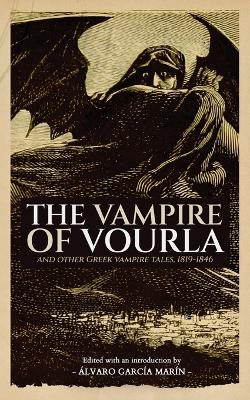 Book cover for The Vampire of Vourla and Other Greek Vampire Tales, 1819-1846