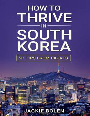 Book cover for How to Thrive in South Korea