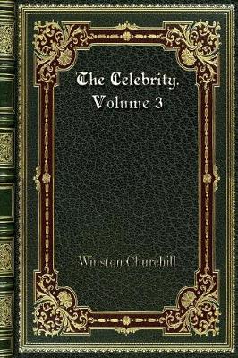 Book cover for The Celebrity. Volume 3