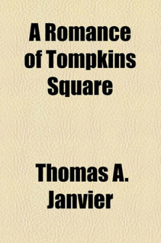 Cover of A Romance of Tompkins Square