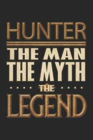 Cover of Hunter The Man The Myth The Legend