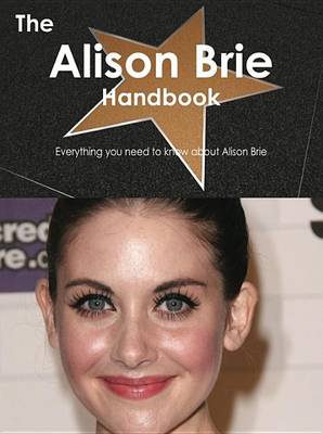 Book cover for The Alison Brie Handbook - Everything You Need to Know about Alison Brie