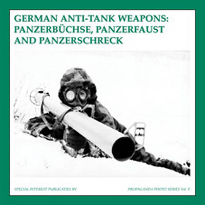 Book cover for German Anti-Tankweapons: PanzerbuChse, Panzerfaust and Panzerschreck