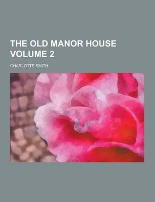 Book cover for The Old Manor House Volume 2