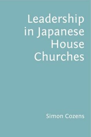 Cover of Leadership in Japanese House Churches