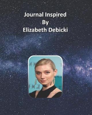 Book cover for Journal Inspired by Elizabeth Debicki