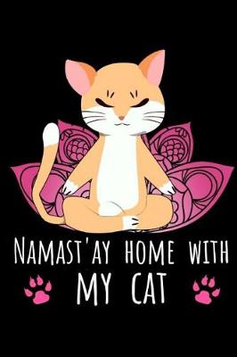 Book cover for Namast'ay Home With My Cat