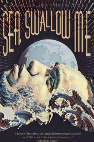 Cover of Sea, Swallow Me and Other Stories