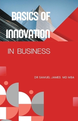 Cover of Basics of Innovation in Business