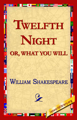 Book cover for Twelfth Night; Or, What You Will