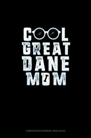 Cover of Cool Great Dane Mom