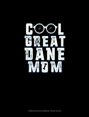 Book cover for Cool Great Dane Mom