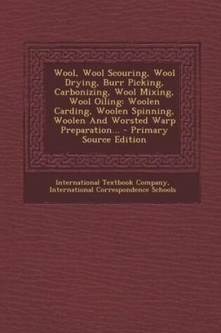 Cover of Wool, Wool Scouring, Wool Drying, Burr Picking, Carbonizing, Wool Mixing, Wool Oiling